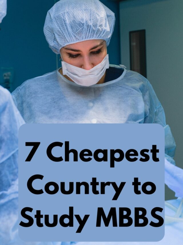 7 Cheapest Country To  Study MBBS