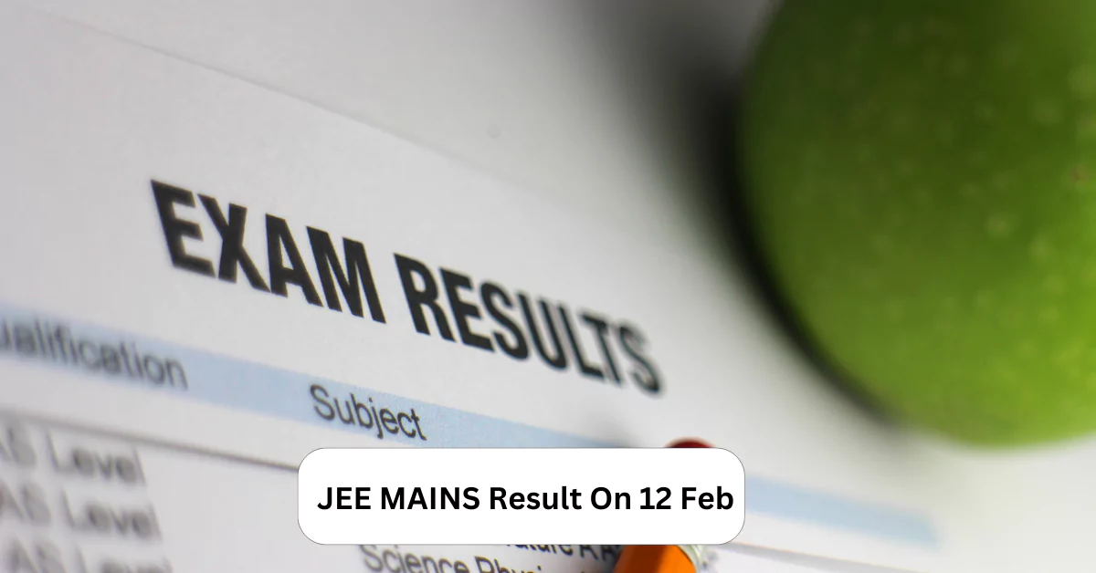 JEE MAINS 2025 Result Date