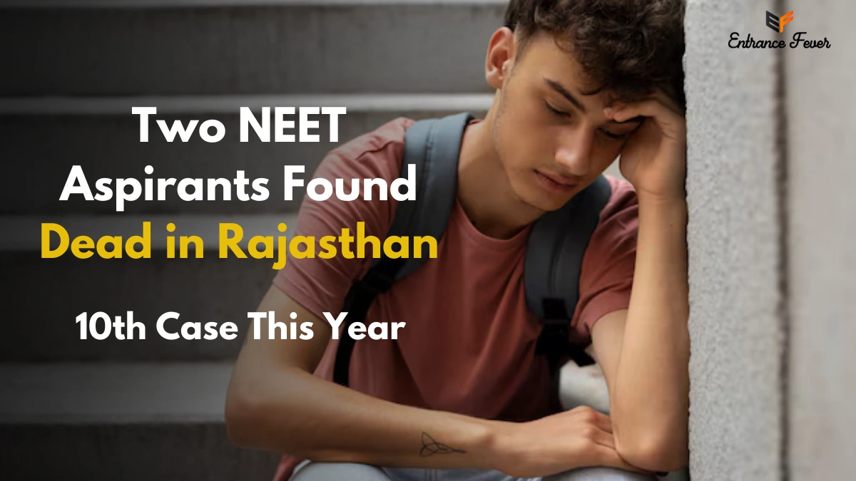Two NEET Aspirants Found Dead in Rajasthan; 10th Case This Year