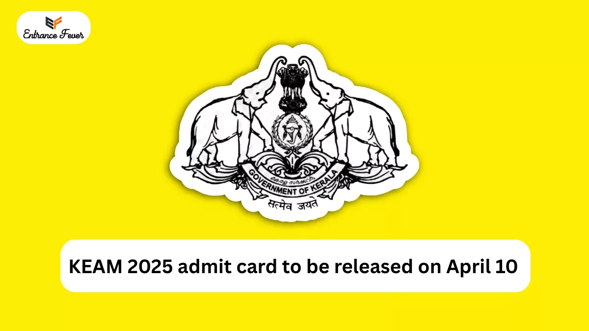 KEAM 2025 Admit Card Releases Tomorrow at cee.kerala.gov.in