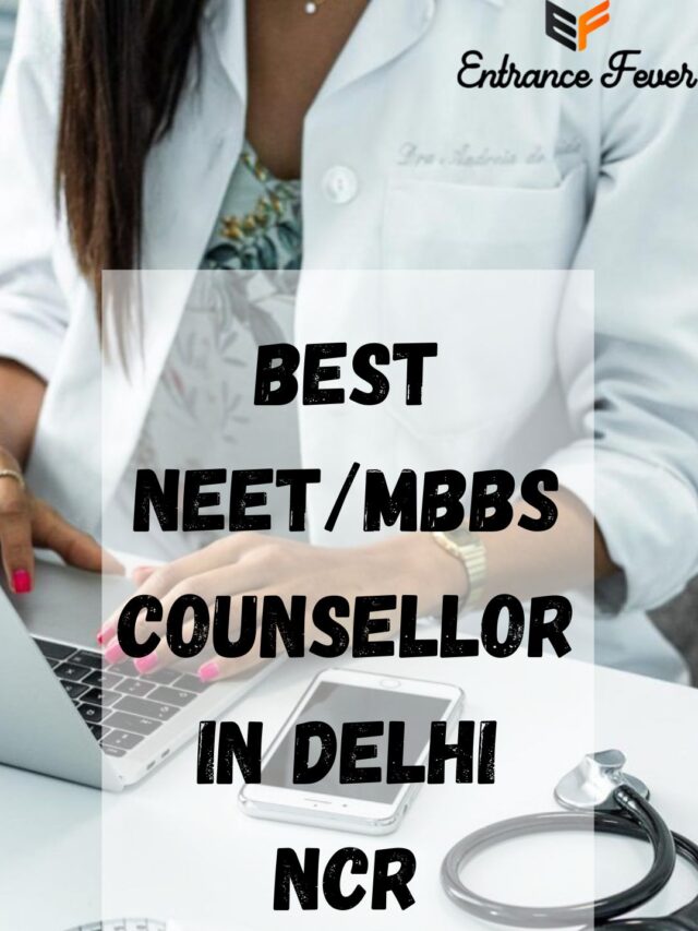 Best NEET/ MBBS Counsellor In Delhi NCR
