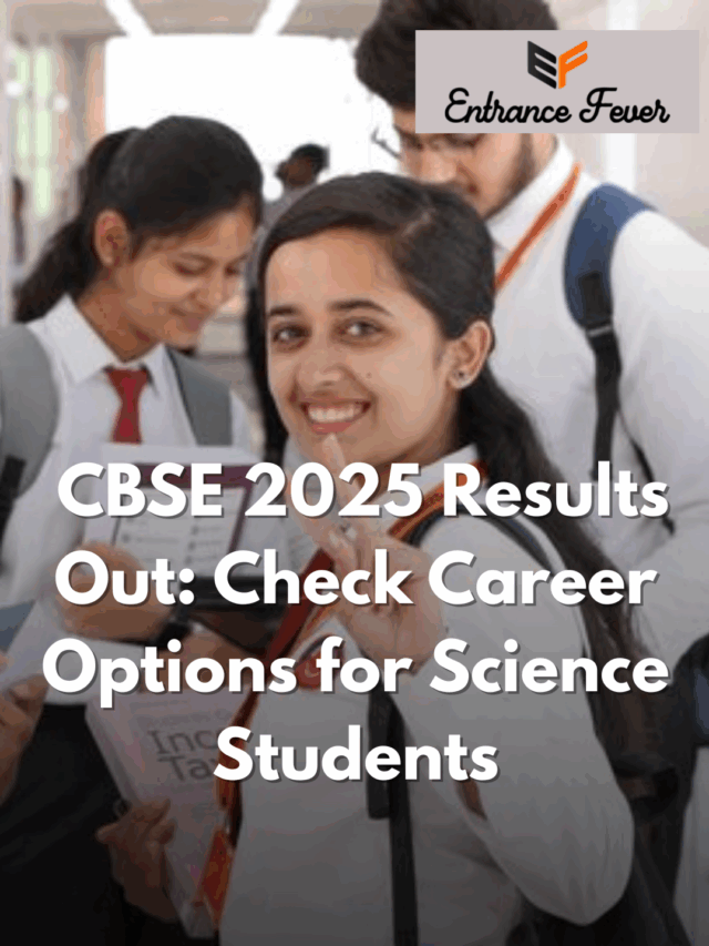CBSE 2025 Results Out: Check Career Options for Science Students
