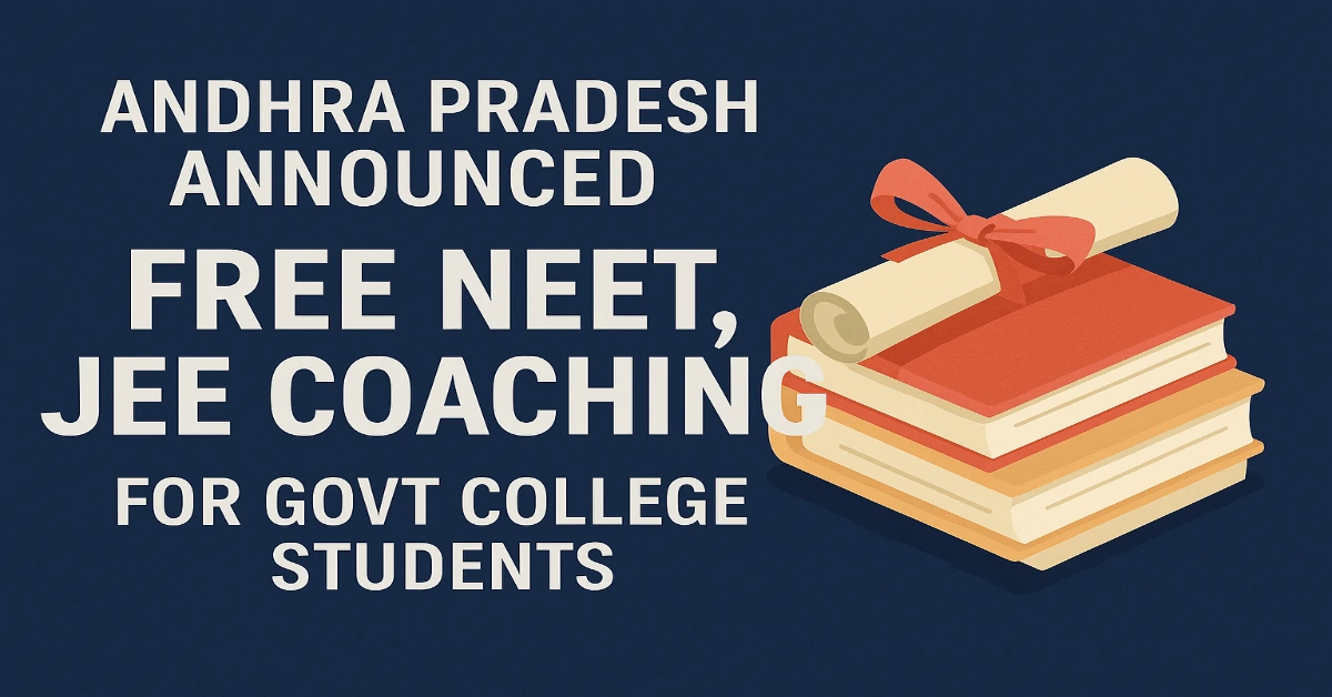 Andhra Pradesh Announced Free NEET, JEE Coaching for Govt College Students