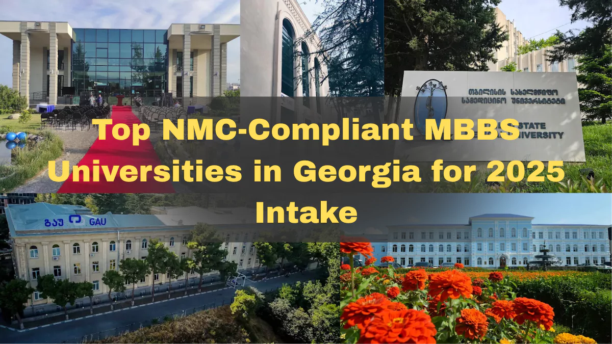 Top NMC-Compliant MBBS Universities in Georgia for 2025 Intake