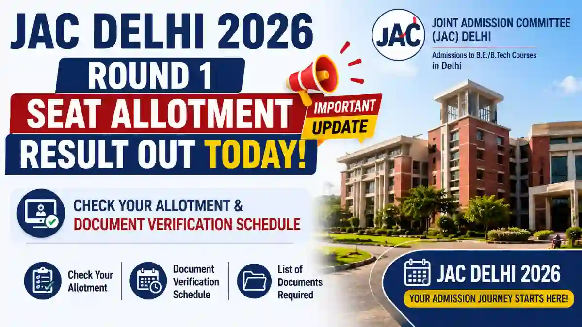 JAC Delhi 2026 Round 1 Seat Allotment Result Out Today