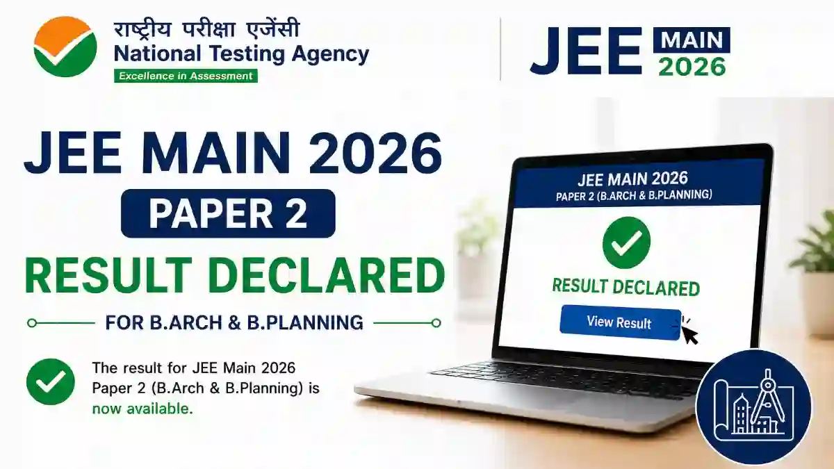 JEE Main 2026 Paper 2 Result Declared by NTA for B.Arch & B.Planning