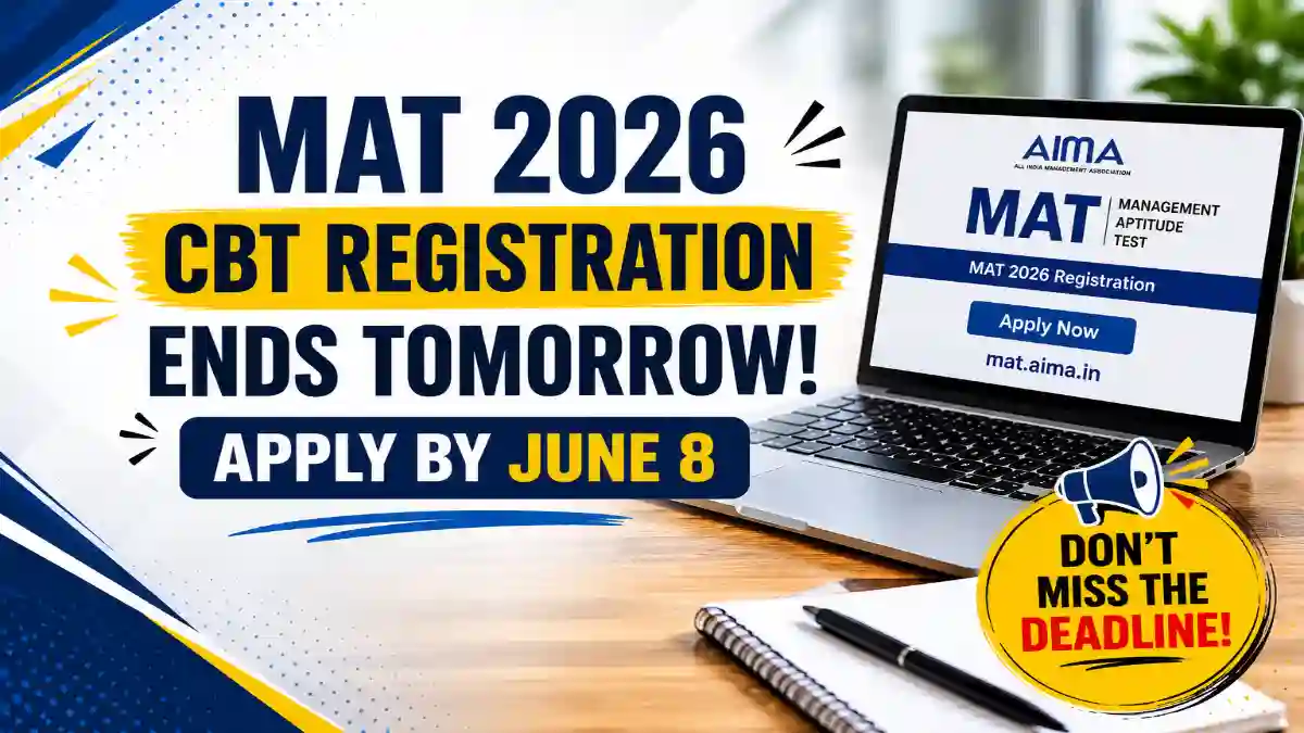 MAT 2026 CBT Registration Ends Tomorrow: Apply by June 8