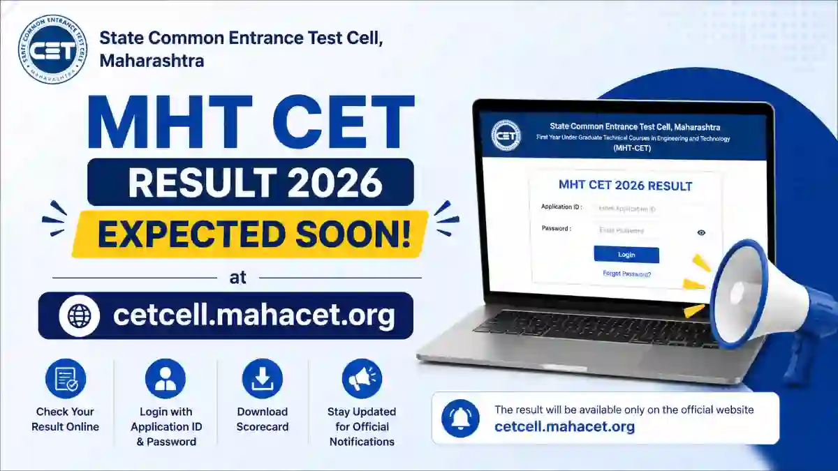 MHT CET Result 2026 Expected Soon at cetcell.mahacet.org: PCM & PCB Scorecards Awaited