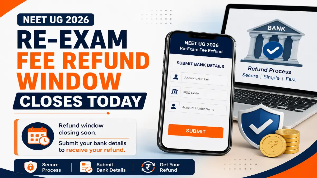 NEET UG 2026 re-exam fee refund window feature image with bank details form, refund process icons and submit button.