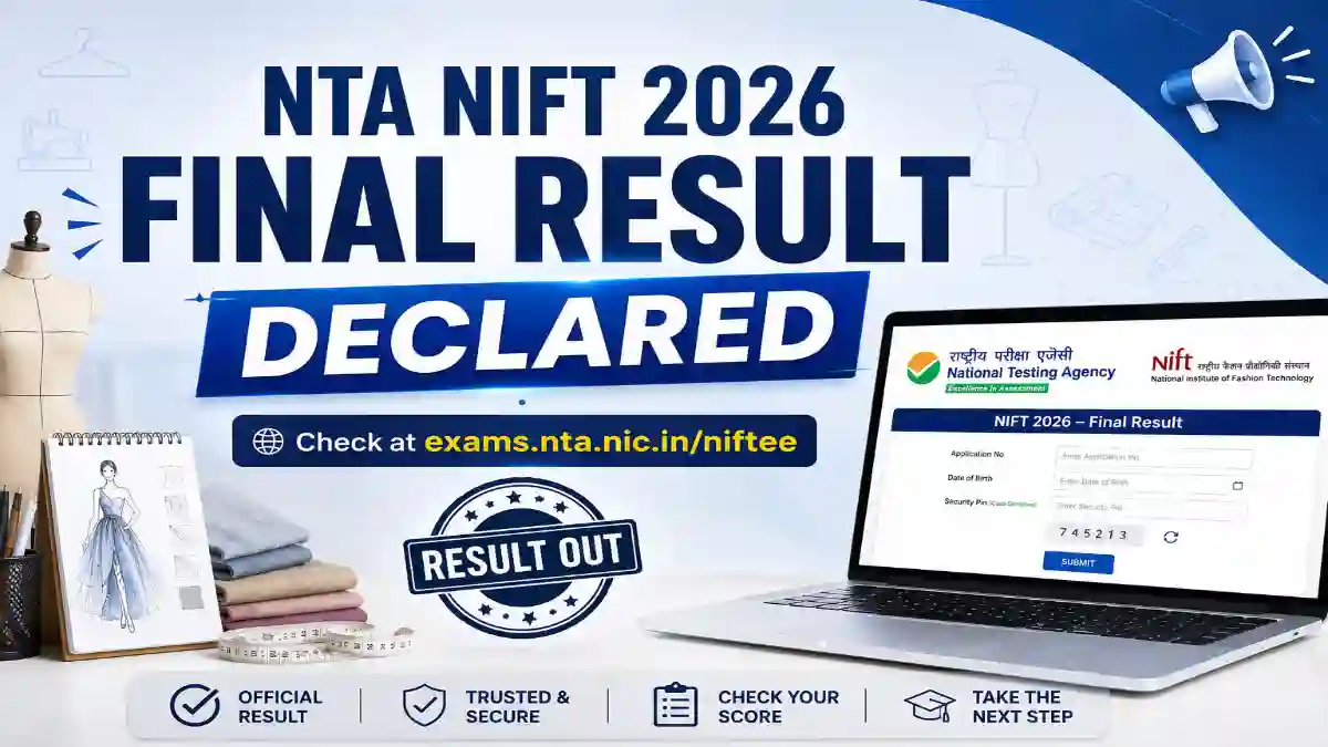 NTA NIFT 2026 Final Result Declared at exams.nta.nic.in/niftee/