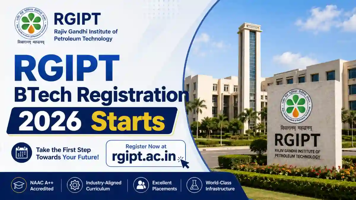 RGIPT BTech Registration 2026 Starts at rgipt.ac.in