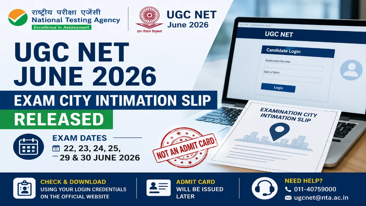 UGC NET June 2026 Exam City Intimation Slip