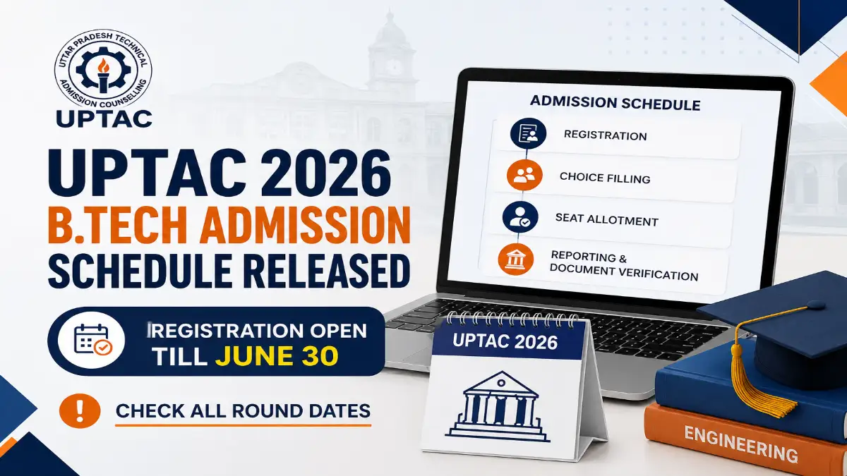 UPTAC 2026 B.Tech admission schedule featured image with registration deadline, laptop, counselling steps and engineering visuals.