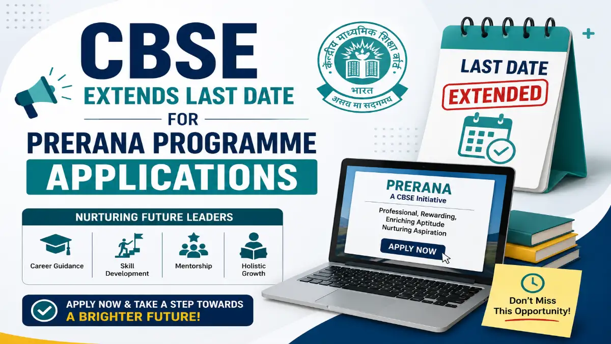 CBSE extends the last date for PRERANA Programme applications with apply now and calendar visuals.