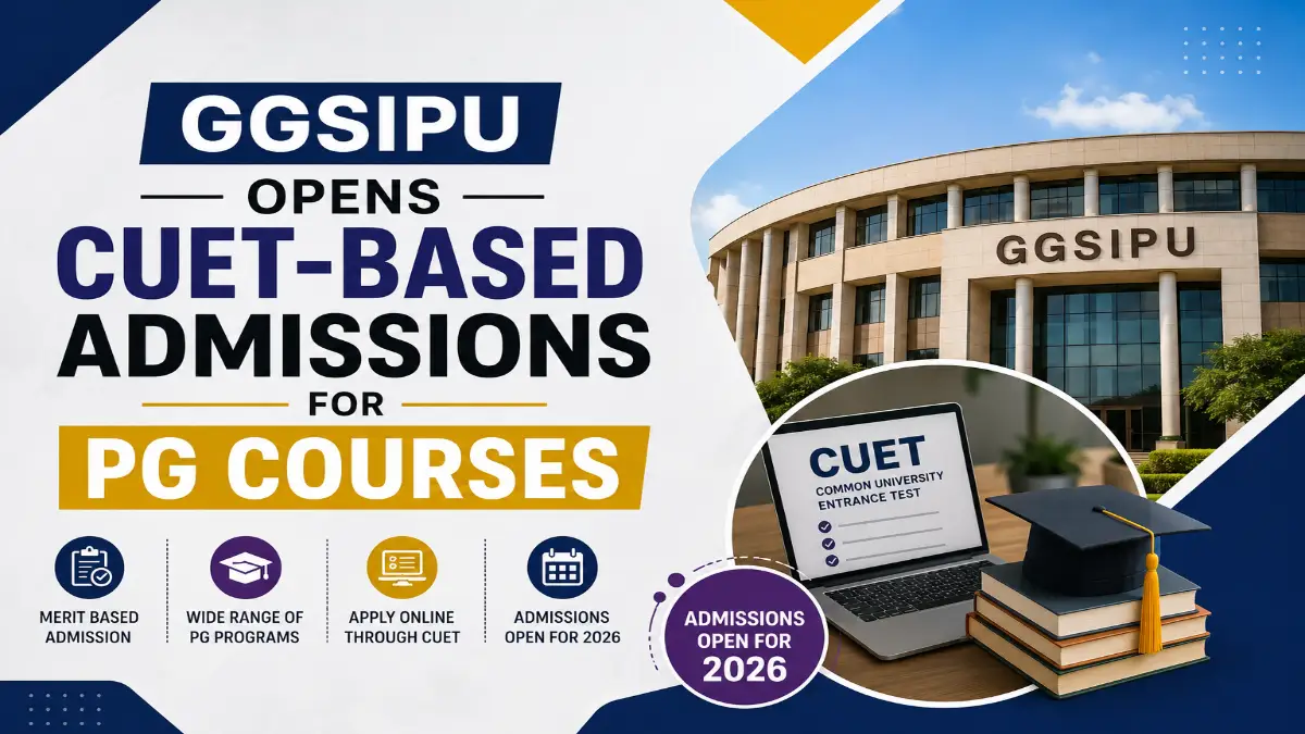 GGSIPU CUET-based PG admissions 2026 news graphic featuring the university campus, CUET application screen and postgraduate admission elements.