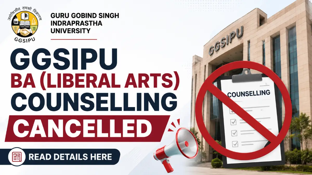 GGSIPU BA Liberal Arts counselling cancelled news feature image with university campus and cancellation notice.