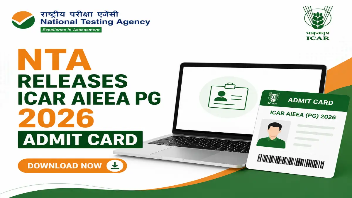 NTA releases ICAR AIEEA PG 2026 admit card with download now message.
