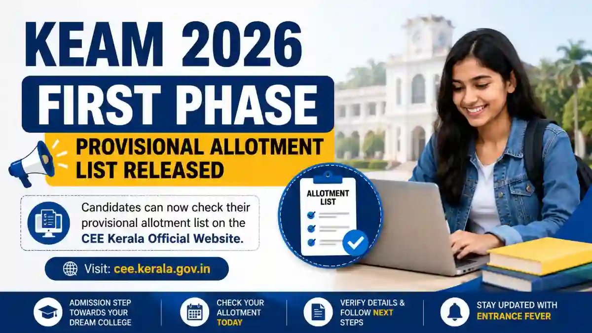 KEAM 2026 First Phase Provisional Allotment List Released