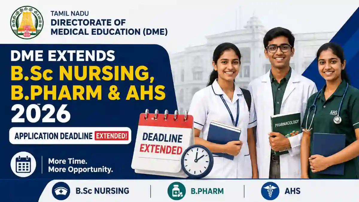 Tamil Nadu DME Extends B.Sc Nursing, B.Pharm & AHS 2026 Application Deadline