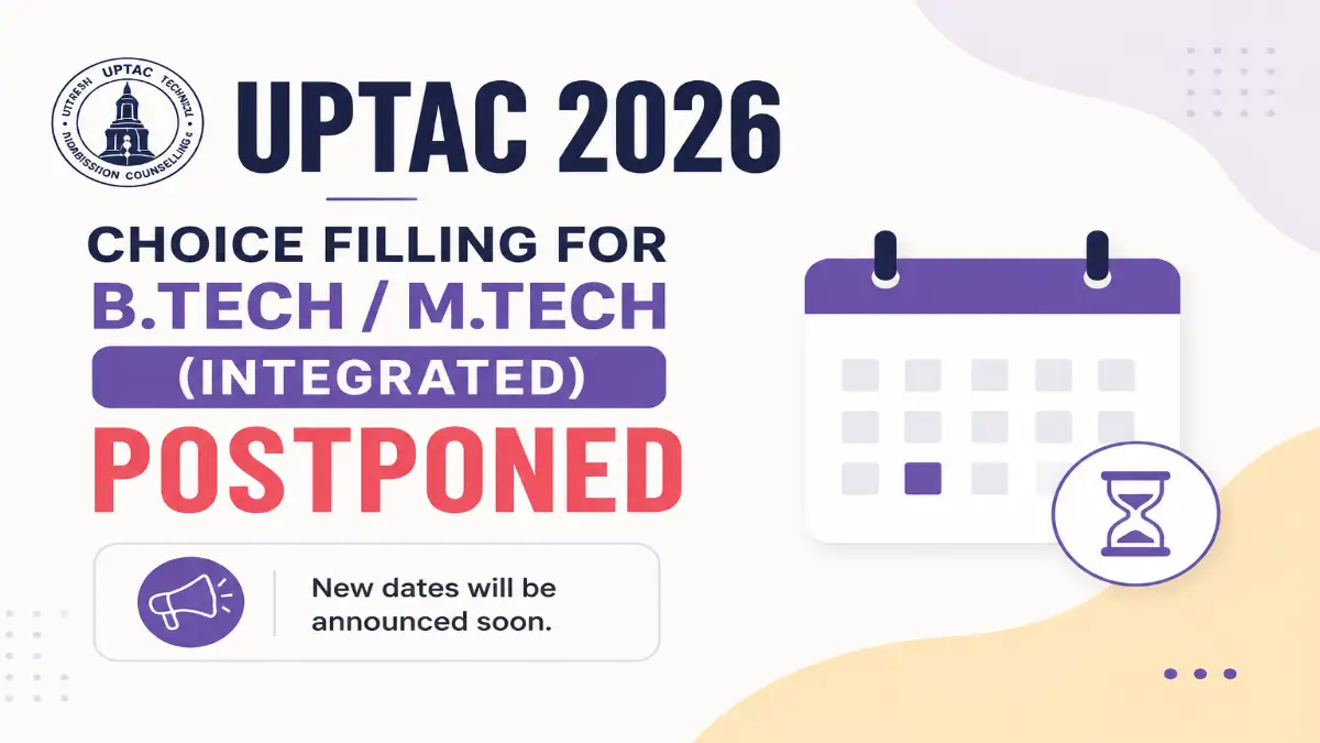 UPTAC 2026 choice filling for B.Tech/M.Tech Integrated postponed notice with calendar and laptop graphic.