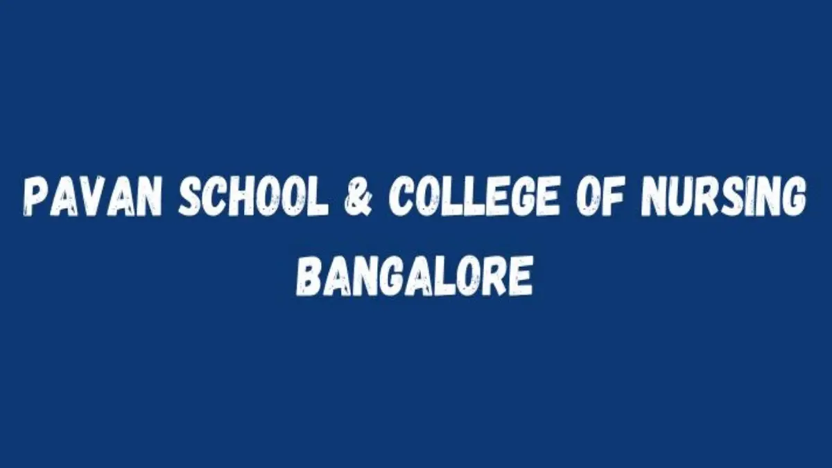 Pavan School & College of Nursing Bangalore