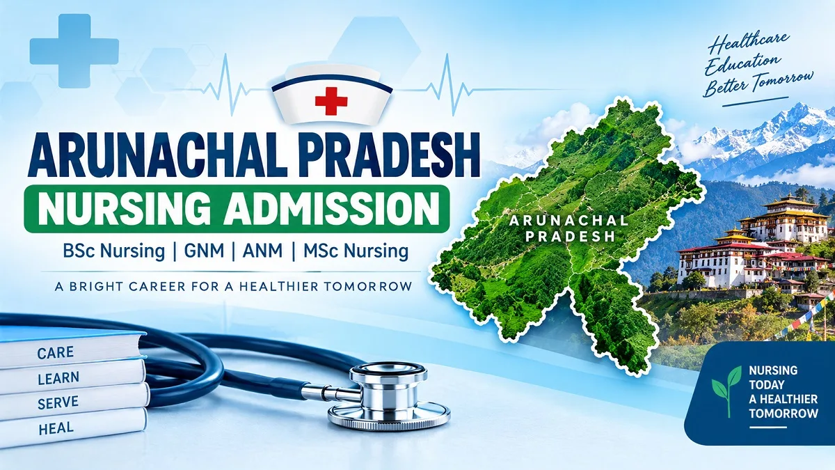 Arunachal Pradesh Nursing Admission